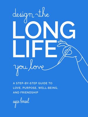 cover image of Design the Long Life You Love